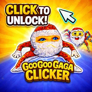 Goo Goo Gaga Clicker