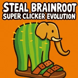Steal Brainroot Super Clicker Evolution