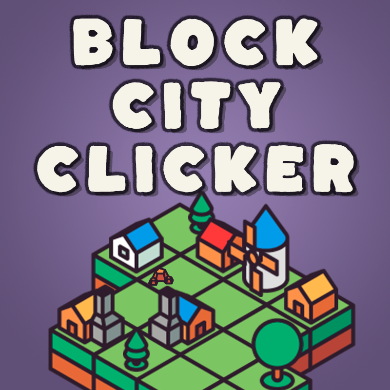 How to play Block City Clicker