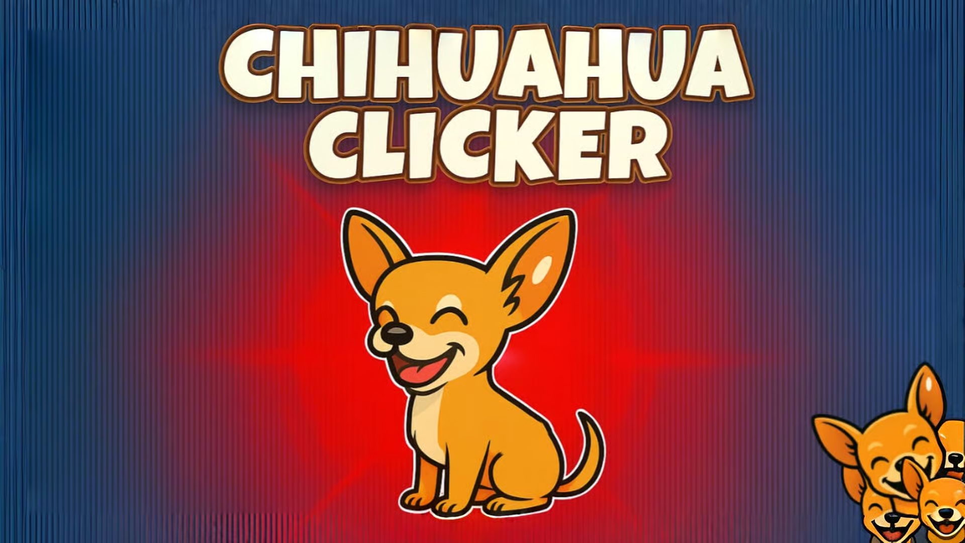 How to play Chihuahua-Clicker